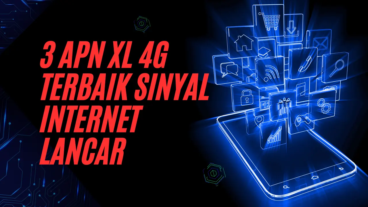 3-APN-XL-4G-Terbaik-Sinyal-Internet-Lancar