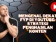 Mengenal Dekat FYP di YouTube: Strategi Penghasilan Konten